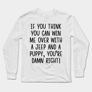 You're damn right! Long Sleeve T-Shirt